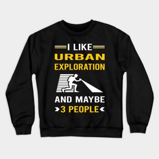 3 People Urban Exploration Crewneck Sweatshirt